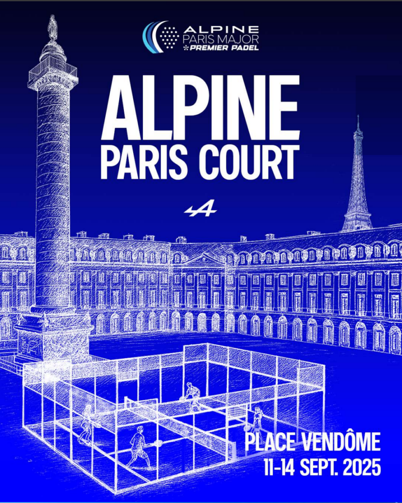El pàdel s’invita a la Place Vendôme durant l’Alpine Paris Major 2025