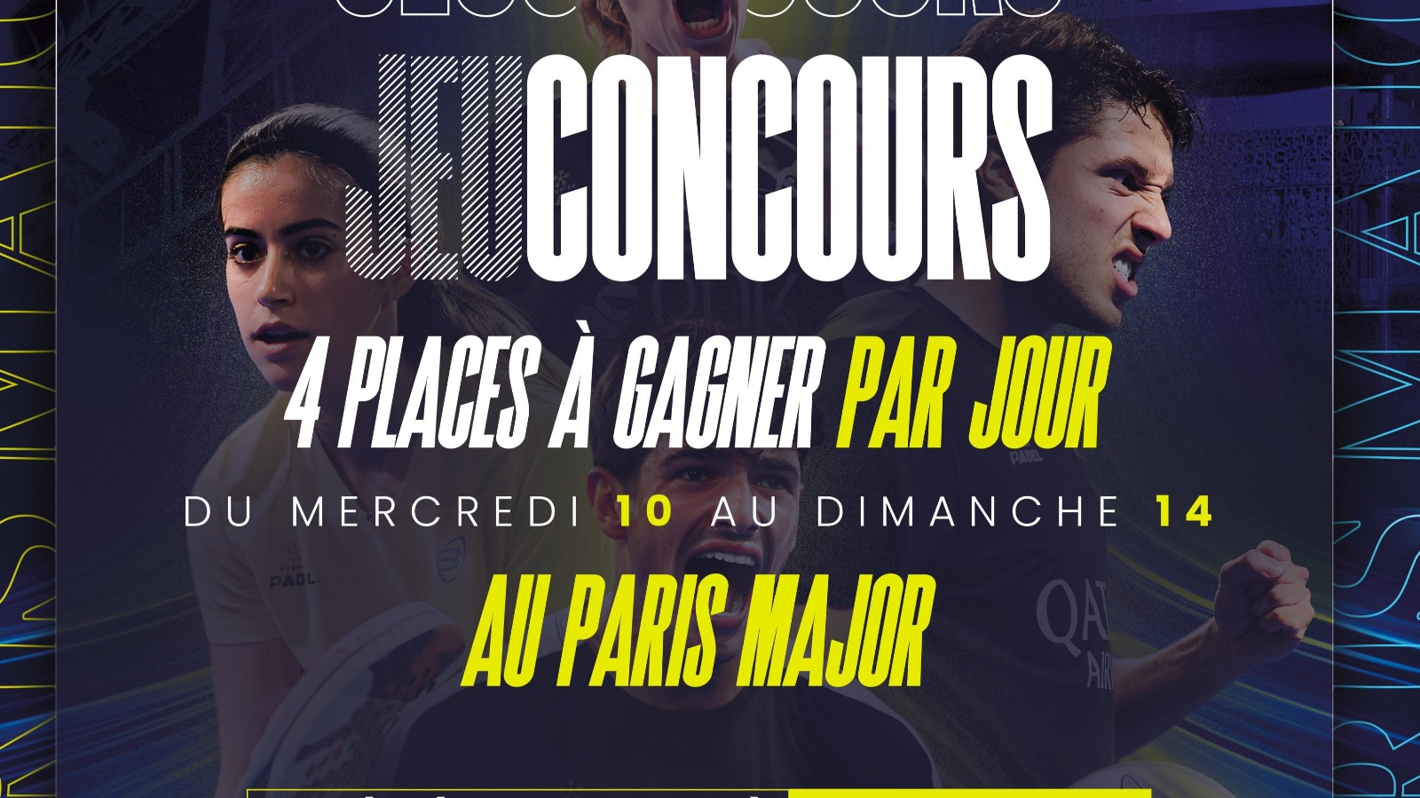 Paris Major : 4 places ofertes cada dia, participa ràpidament al joc concurs!