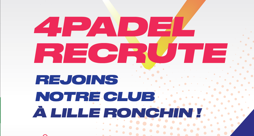 4PADEL contracta un director de centre per a la seva obertura a Lille Ronchin
